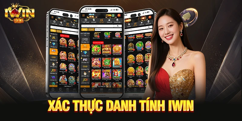xác thực danh tính iwin