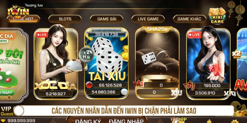 IWIN Bị Chặn Phải Làm Sao? Hướng Dẫn Xử Lý Đơn Giản Nhiều lý do dẫn đến thắc mắc IWIN bị chặn phải làm sao
